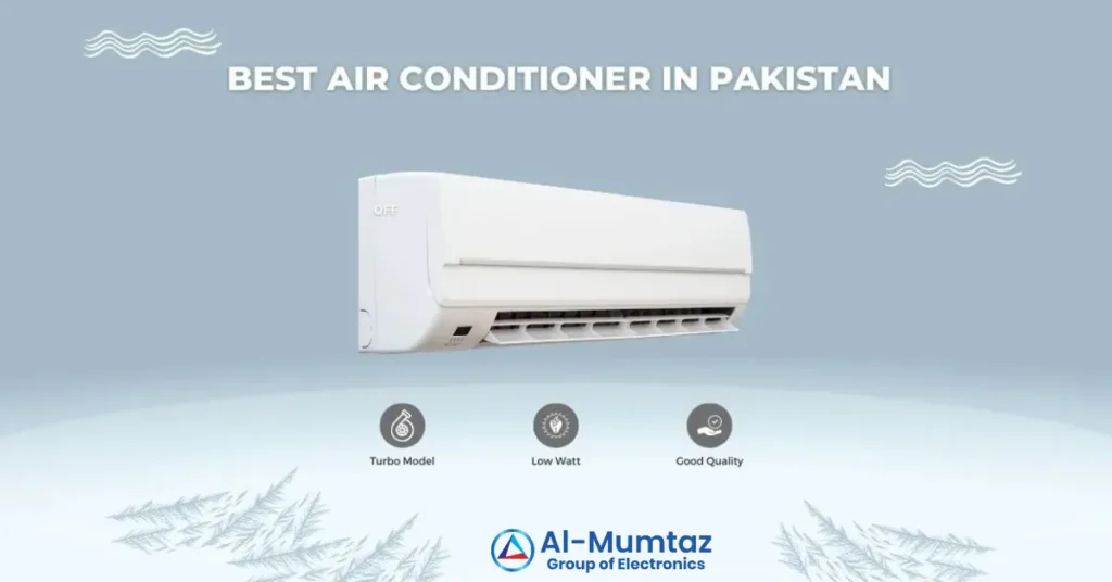 Best AC in Pakistan: Top Picks for Efficient Cooling